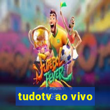 tudotv ao vivo